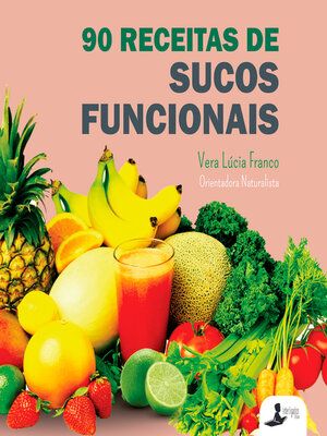 cover image of 90 receitas de sucos funcionais